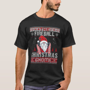 Fireball Matching Group Christmas Gnome Ugly Swea T-Shirt