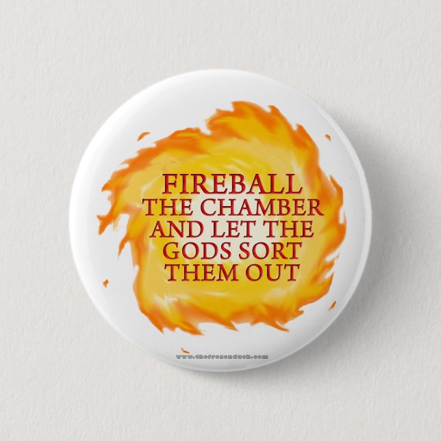 Fireball the Chamber 6 Cm Round Badge (Front)