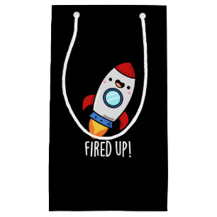 Fired Up Funny Rocket Pun Dark BG Small Gift Bag