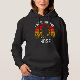 Firefighter Appreciation Do It For The Hose Fire Hoodie