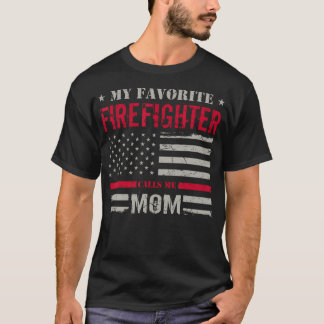 Firefighter Calls Me Mom Fire Truck Firemen Fire R T-Shirt