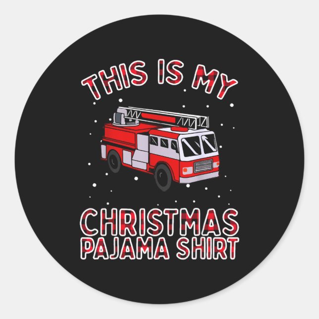 Firefighter Christmas Pajama - Fire Truck Funny Fi Classic Round Sticker (Front)