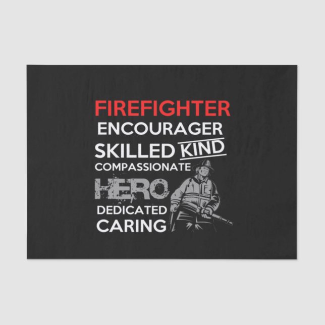 firefighter encourager skilled kind compassionate tissue paper (Front)