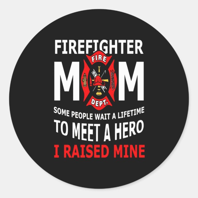 Firefighter | Firefighter Mum Some People Classic Round Sticker (Front)