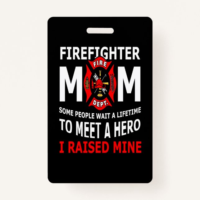Firefighter | Firefighter Mum Some People ID Badge (Front)