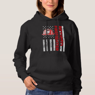 Firefighter Fireman Retired Firefighter Fireman Re Hoodie