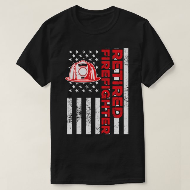 Firefighter Fireman Retired Firefighter Fireman Re T-Shirt (Design Front)