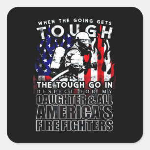 Firefighter Gift Daughter American Firefighter Square Sticker