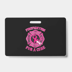 Firefighter Gift   Firefighter For A Cure ID Badge