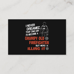 Firefighter Gift Grumpy Old Firefighter Business Card