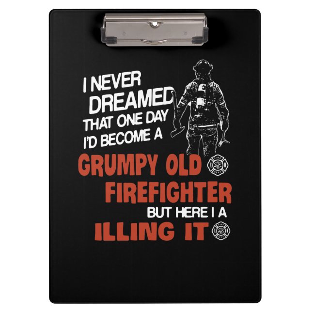Firefighter Gift | Grumpy Old Firefighter Clipboard (Front)