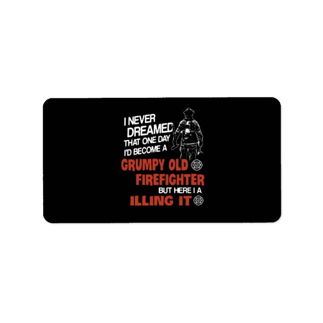 Firefighter Gift | Grumpy Old Firefighter Label (Front)