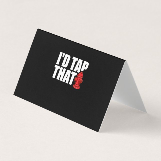 Firefighter Gift | I'd Tap That Firefighter Business Card (Front)