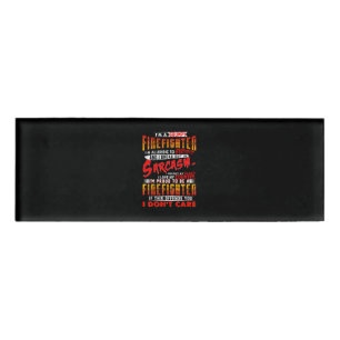 Firefighter Gift I'm A Grumpy Firefighter Name Tag