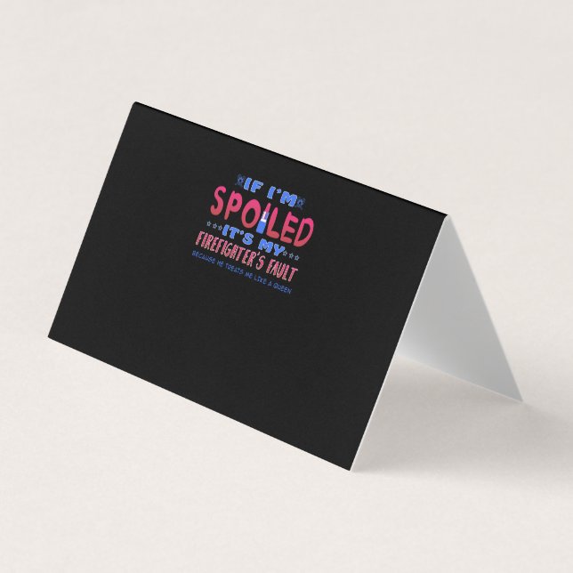 Firefighter Gift | It's My Firefighter's Fault Business Card (Front)