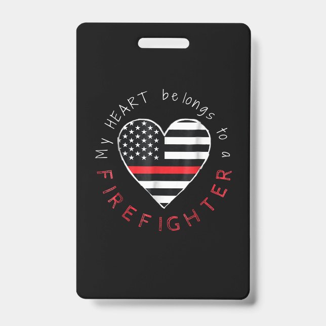 Firefighter Gift | My Heart Be Longs Firefighter ID Badge (Front)