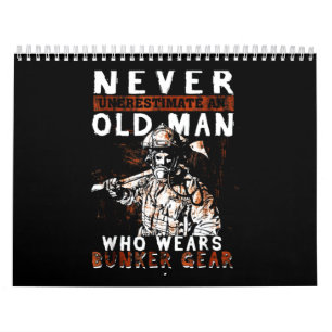 Firefighter Gift Never Underestimate Firefighter Calendar