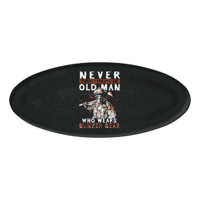 Firefighter Gift | Never Underestimate Firefighter Name Tag (Front)