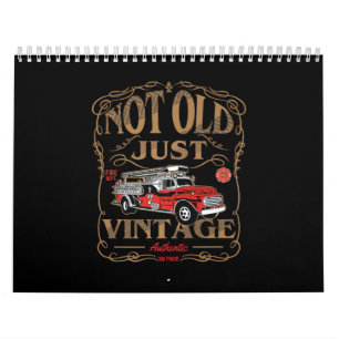 Firefighter Gift Old Just Vintage Firefighter Calendar