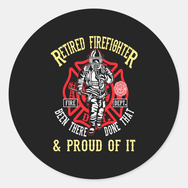 Firefighter Gift | Retired Firefighter & Proud Classic Round Sticker (Front)