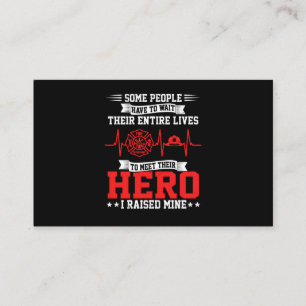 Firefighter Gift Some People Wait Firefighter Business Card