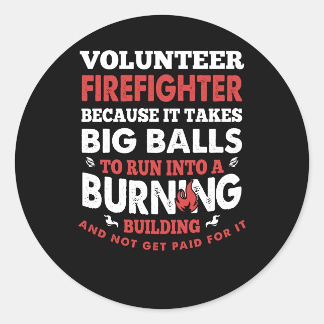Firefighter Gift | Volunteer Firefighter Classic Round Sticker (Front)