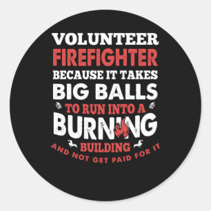 Firefighter Gift Volunteer Firefighter Classic Round Sticker