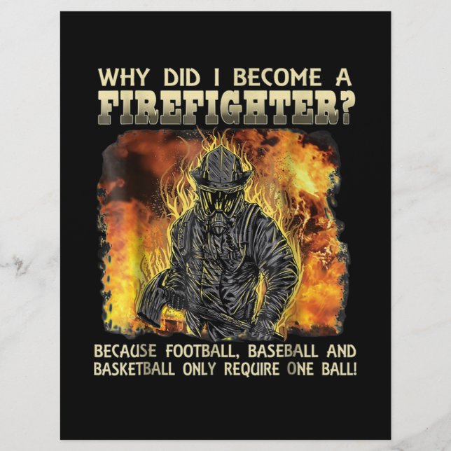Firefighter Gift | Why Did I Become A Firefighter Flyer (Front)