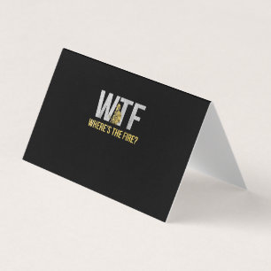 Firefighter Gift WTF Where's Fire Firefighter Business Card