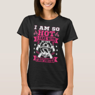 Firefighter Girlfriend Or Wife Fireman T-Shirt