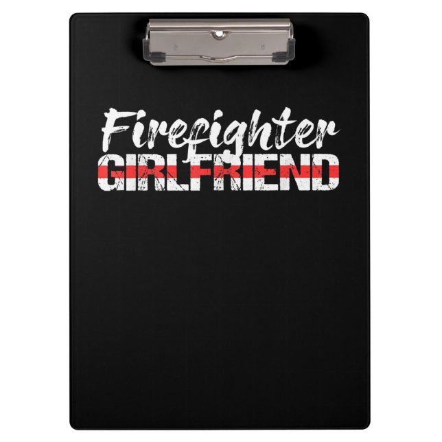 Firefighter Girlfriend Thin Red Line Firewoman Clipboard (Front)