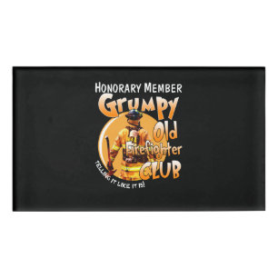 Firefighter   Honorary Member Grumpy Firefighter Name Tag