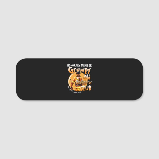 Firefighter | Honorary Member Grumpy Firefighter Name Tag (Front)