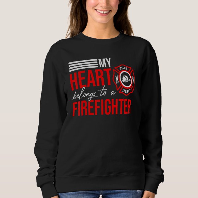 Firefighter Husband Wife Fireman Firefighting Tool Sweatshirt (Front)