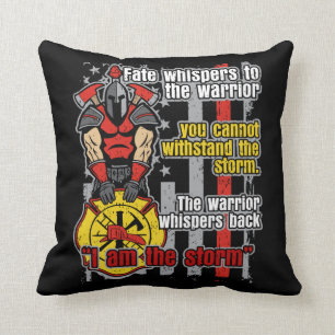 Firefighter I Am the Storm Cushion