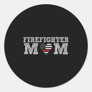 Firefighter Mom Fireman Gift Proud Firefighter Quo Classic Round Sticker