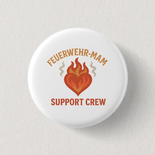 Firefighter Mom Support Crew – Proud Firefamily 3 Cm Round Badge