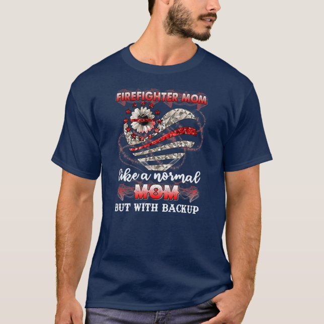 Firefighter Mum Firemen Proud Of Mum Mother's Day T-Shirt (Front)