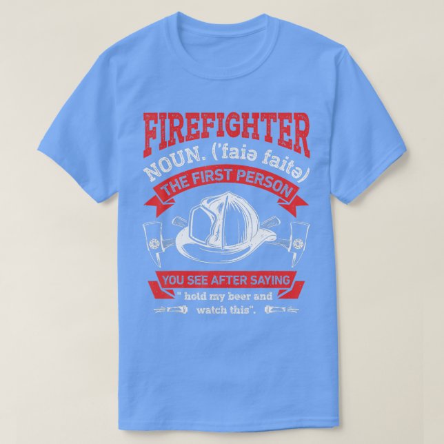 Firefighter Noun Definition Funny Firemen Firefigh T-Shirt (Design Front)