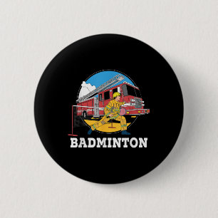 Firefighter Playing Badminton Fireman Firefight Sp 6 Cm Round Badge
