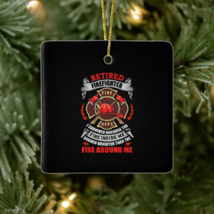 Firefighter Retirement Gifts For Men 2021 Quotes Ceramic Ornament