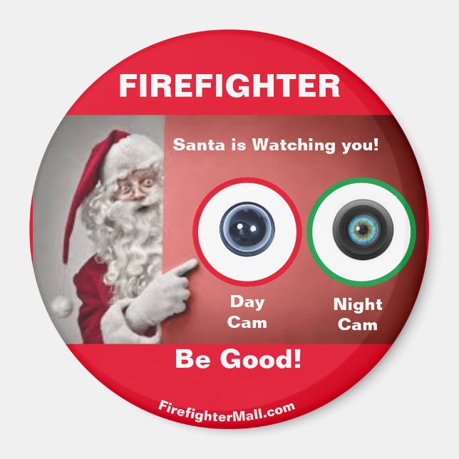 FIREFIGHTER Santa is watching you! Magnet (Front)