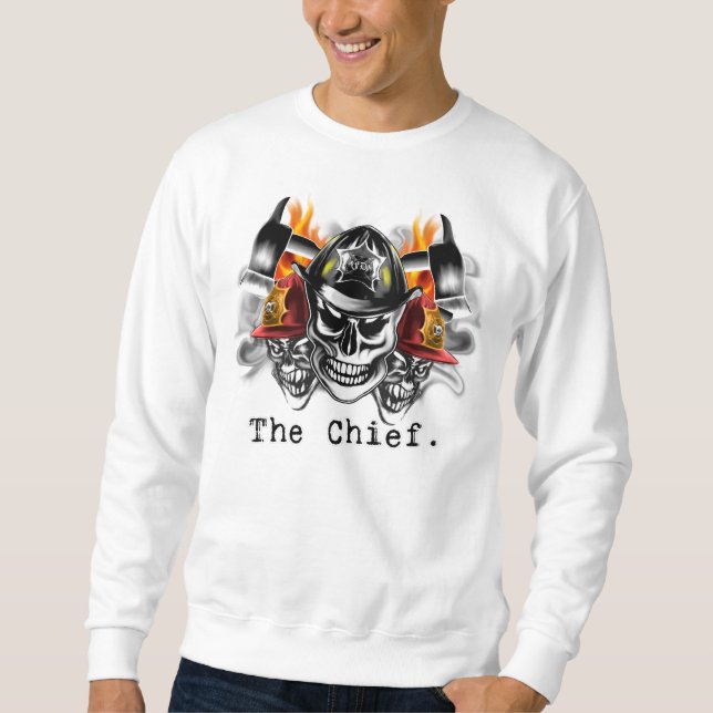 Firefighter Skulls: The Chief. Sweatshirt (Front)
