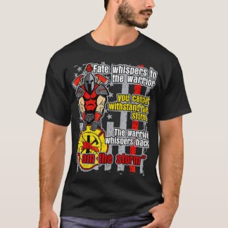 Firefighter Trojan Warrior I Am The Storm T-Shirt