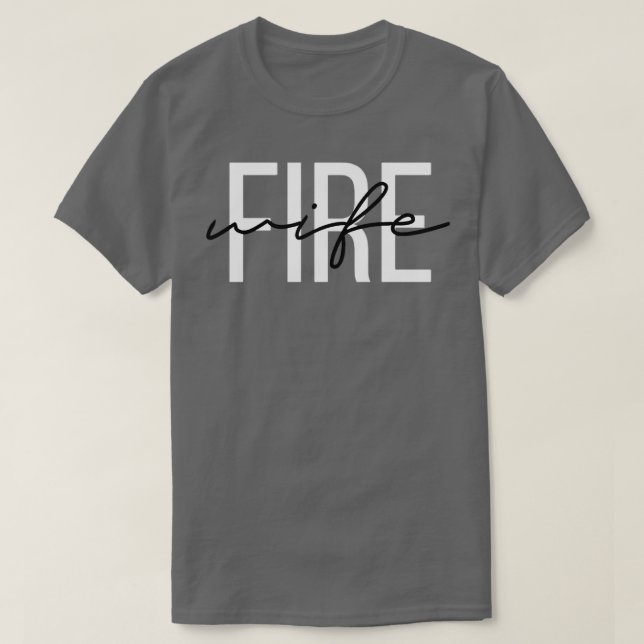 Firefighter Wife Fireman Life Fire babe Sweatshirt T-Shirt (Design Front)