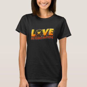 Firefighter Wife Fireman Love My Firefighter T-Shirt
