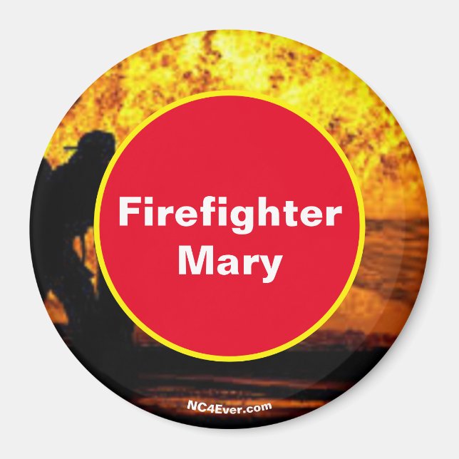 Firefighters Attack Firefighter Mary Magnet (Front)