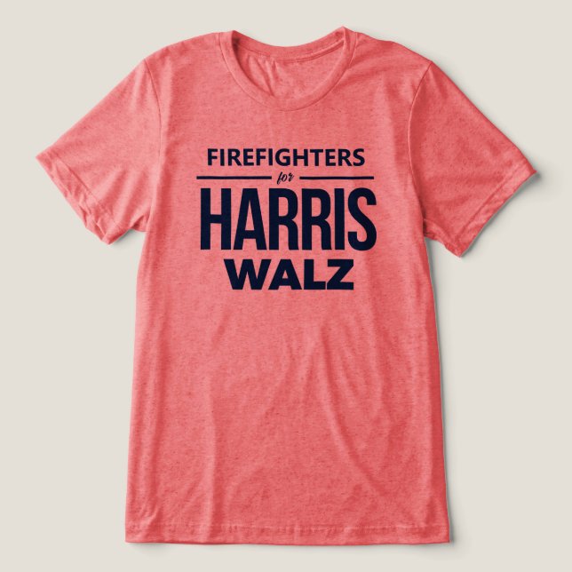 Firefighters for Harris Walz Tri-Blend Shirt (Design Front)