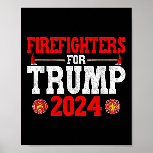 Firefighters For Trump 2024 Funny Firefighter Men  Poster (Front)