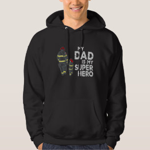 Firefighters My Dad Is My Hero Firefighter Rescue Hoodie